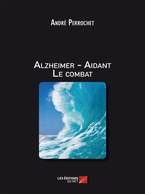 cover image of Alzheimer--Aidant Le combat